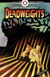 AHOY! Comics Deadweights issue 2 cover A created by TYRONE FINCH and SEBASTIÁN PIRIZ with lettering by Rob Steen