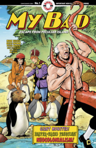 AHOY! Comics My Bad volume 3 issue 1 cover A PETER KRAUSE KELLY FITZPATRICK ROB STEEN Joe Orsak CREATED BY MARK RUSSELL, BRYCE INGMAN, and PETER KRAUSE