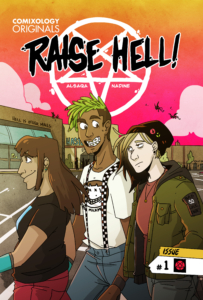 Comixology Originals Raise Hell issue 1 cover Raise Hell! is written by Jordan Alsaqa with art by Ray Nadine and edited by Mark Bouchard.