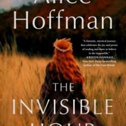 book cover; woman with long flowing red hair wearing a long dress running away through tall field of grasses; Alice Hoffman; The Invisible hour