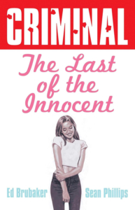 Criminal series "The Last of the Innocent" cover by Ed Brubaker and Sean Phillips