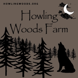 a title card for our visit to Howling Woods Farm; howlingwoods.org; wolf silhouette against evergreens